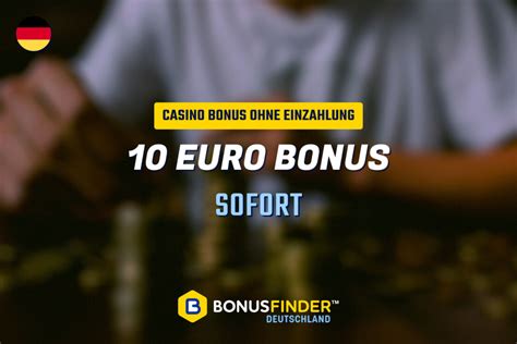 10 euro bonus ohne einzahlung online casino